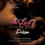 Is It Love? Carter Corp. Adam, Claire Zamora
