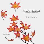 A Leaf on the Wind, Brett C. Persson