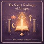 The Secret Teachings of All Ages, Manly P. Hall