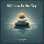 Stillness is the Key, Ryan Holiday