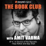In Service of the Republic, Amit Varma