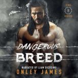 Dangerous Breed, Onley James