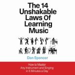 The 14 Unshakable Laws of Learning Mu..., Dan Spencer