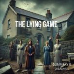 The Lying Game Book Summary  Analys..., Briefly Summaries