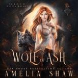 Wolf of Ash, Amelia Shaw