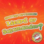 Lizard or Salamander?, Mari Schuh