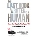 The Last Book Written by a Human, Jeff Burningham