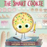 The Smart Cookie, Jory John