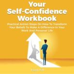 Your SelfConfidence Workbook, Logan Kirk