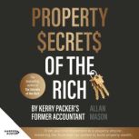 Property Secrets of the Rich, Allan Mason