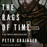 The Rags of Time A DC Smith Investigation, Peter Grainger