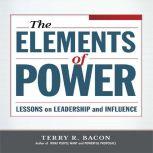Elements of Power, Terry R. Bacon