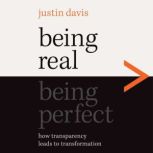 Being Real  Being Perfect, Justin Davis