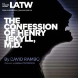 The Confession of Henry Jekyll, M.D., David Rambo