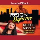 Reign Supreme, Reese Nicole