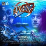 Blakes 7  1.3 Drones, Marc Platt