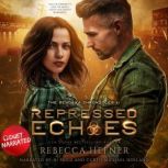 Repressed Echoes, Rebecca Hefner