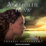 After the Thaw, Therese Heckenkamp