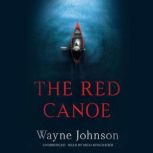 The Red Canoe, Wayne Johnson