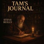 Tams Journal, Steve Reilly