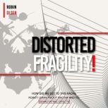 Distorted Fragility!, Robin Olsen