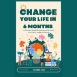 Change your life in 6 months, Darren. Cox