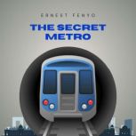 The Secret Metro, Ernest Fenyo