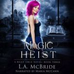 Magic Heist, L.A. McBride
