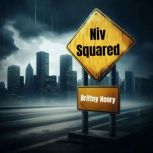 Niv Squared, Brittny Henry