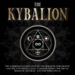 The Kybalion, Elijah D. Evans