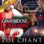 A Green Valley Christmoose Disaster, Elva Birch