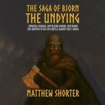 The Saga of Bjorn the Undying, Matthew Shorter