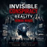 The Invisible Conspiracy That Control..., Pham Thi Thao