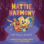 Hattie Harmony Opening Night, Elizabeth Olsen