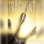 Fragment, Warren Fahy