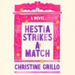 Hestia Strikes a Match, Christine Grillo