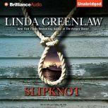 Slipknot, Linda Greenlaw