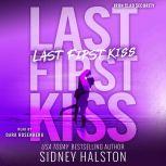 Last First Kiss, Sidney Halston