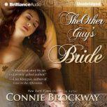 The Other Guy's Bride, Connie Brockway