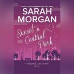 Sunset in Central Park (From Manhattan with Love, #2), Sarah Morgan