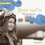 Born to Fly, Michael Ferrari