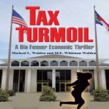Tax Turmoil, Michael L Walden