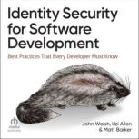 Identity Security for Software Develo..., John Walsh