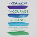 The Courage to Change, Joyce Meyer