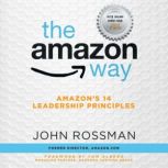 The Amazon Way Amazons 14 Leadershi..., John Rossman