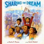 Sharing the Dream, Shelia P. Moses