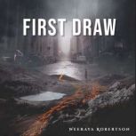First Draw, Weeraya Robertson