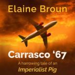 Carrasco 67, Elaine Broun