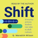 Shift, Meredith Wilson