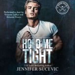 Hold Me Tight, Jennifer Sucevic